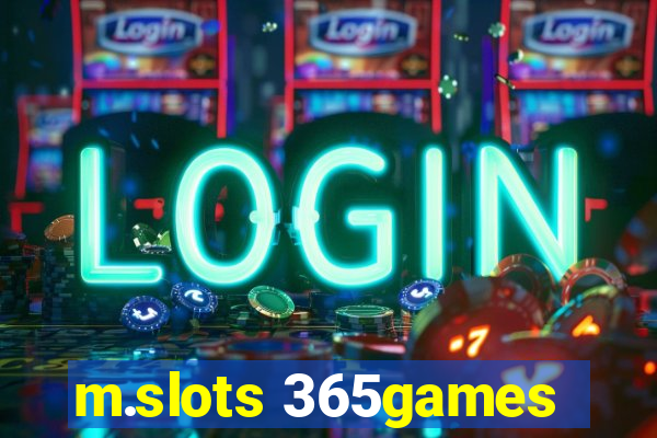 m.slots 365games